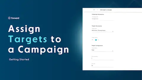 How to Assign Targets to a Campaign in Forward 